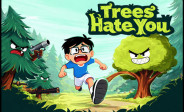 Trees Hate You img